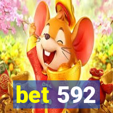 bet 592